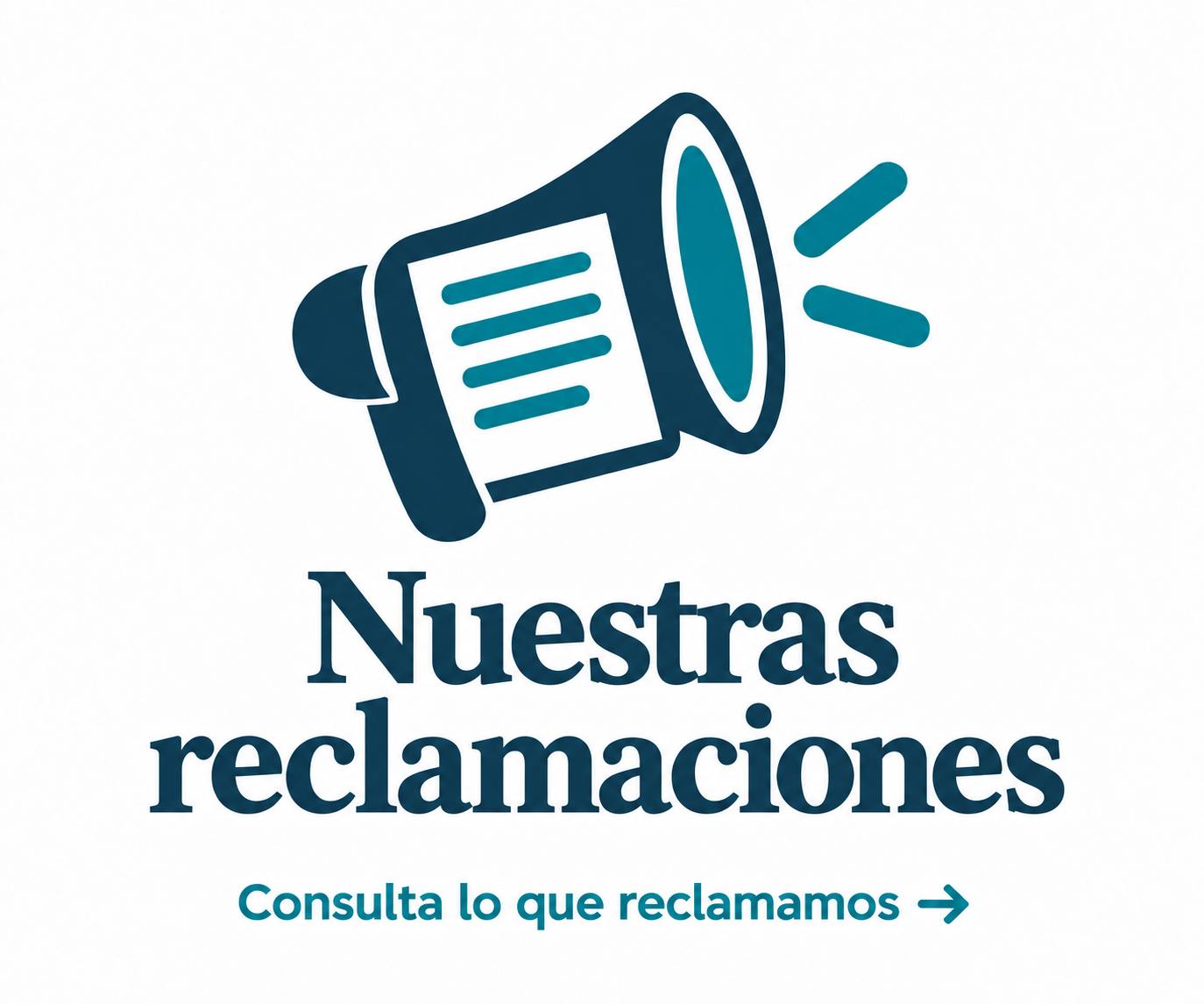 Nuestras reclamaciones. Consulta lo que reclamamos